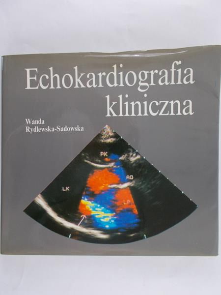 Rydlewska-Sadowska Wanda  - Echokardiografia kliniczna