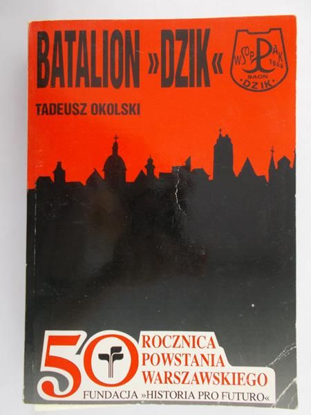 Okolski Tadeusz - Batalion dzik