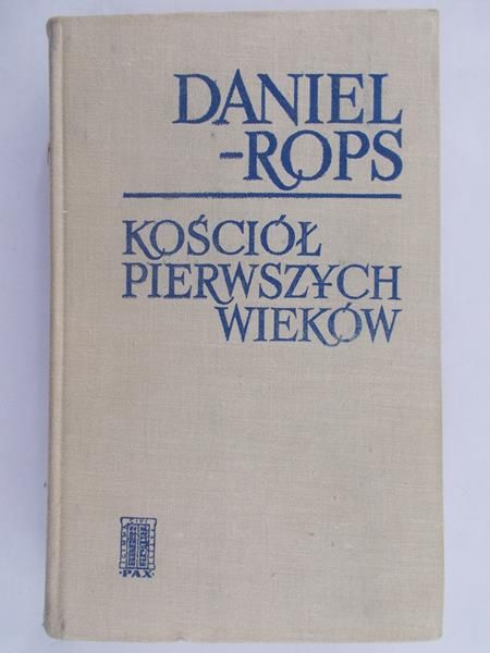 Rops Daniel - Kościół pierwszych wieków