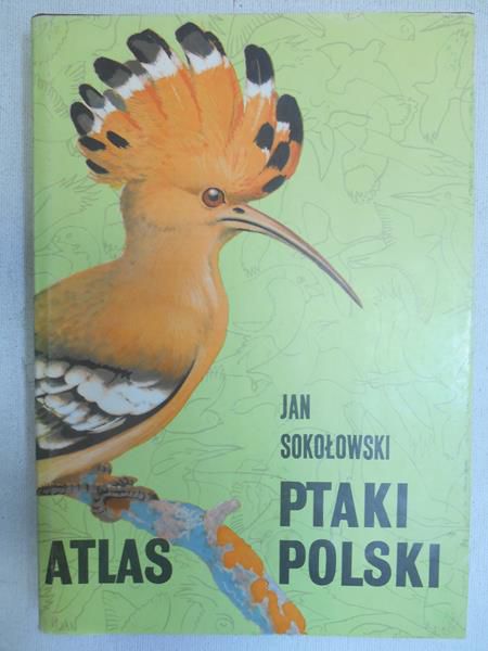 Sokołowski Jan - Ptaki Polski