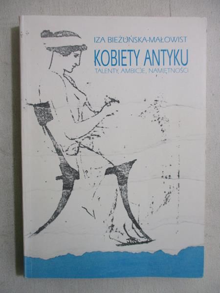 Bieżuńska-Małowist Iza - Kobiety antyku