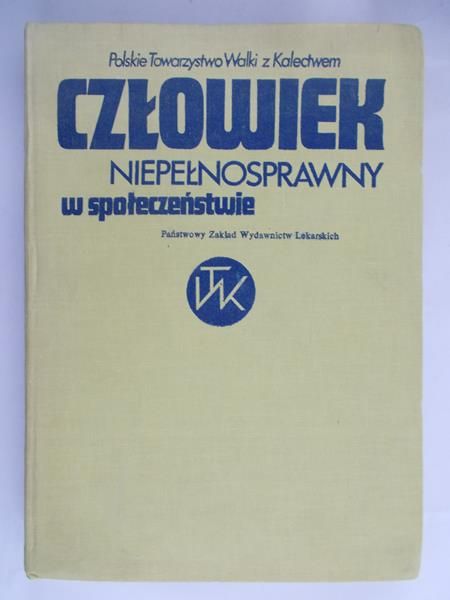 Hulek Aleksander - Człowiek niepełnosprawny w społeczeństwie