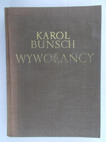 Bunsch Karol - Wywołańcy