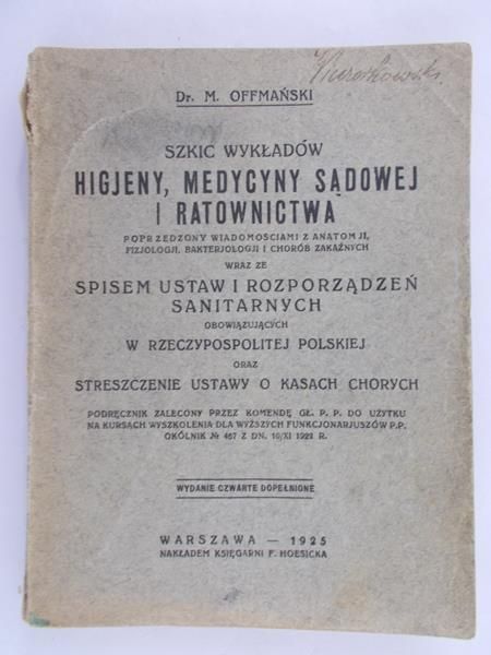 Dr. M. Offmański - Szkic wykładów higjeny, medycyny sądowej i ratownictwa, 1925r.