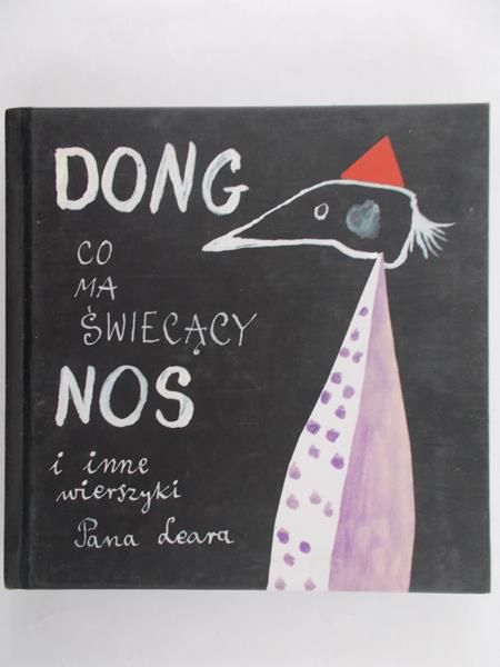 Edward Leard - Dong co ma świecący nos i inne wierszyki Pana Leara