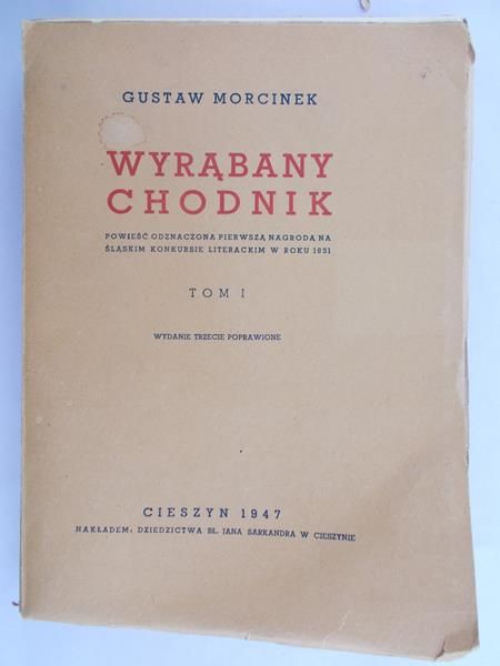 Morcinek Gustaw - Wyrąbany Chodnik Tom I 1947 r