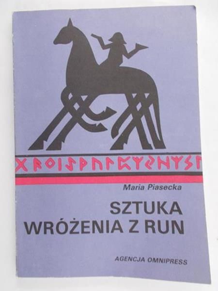 Piasecka Maria - Sztuka wróżenia z run