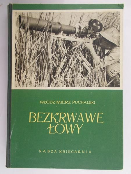 Puchalski Włodzimierz - Bezkrwawe łowy