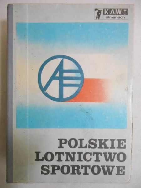 Szydłowski Henryk (red.) - Polskie lotnictwo sportowe