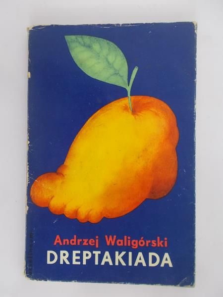 Waligórski Andrzej - Dreptakiada