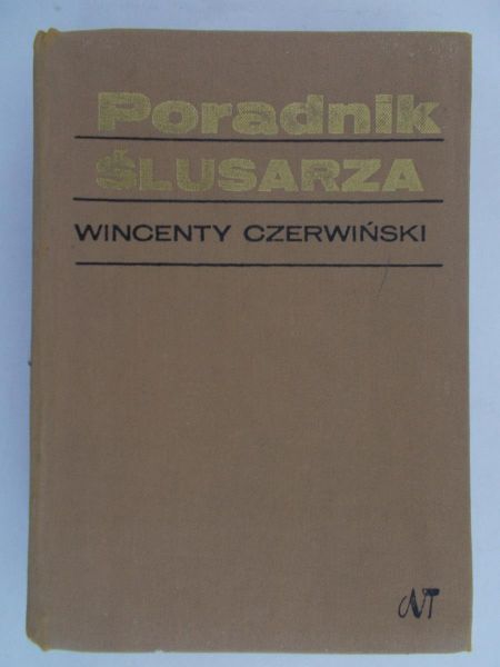Czerwiński Wincenty - Poradnik ślusarza