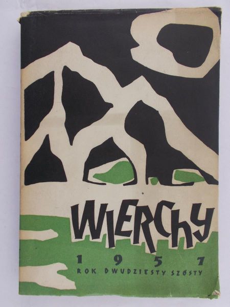Krygowski Władysław (red) - Wierchy 1957. Rok dwudziesty szósty.