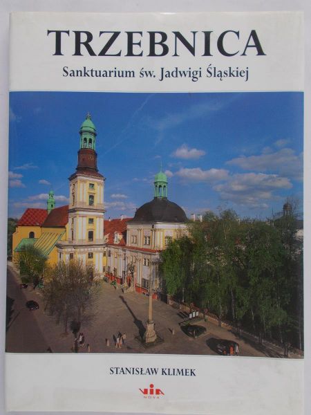 Klimek Stanisław  - Trzebnica Sanktuarium św. Jadwigi Śląskiej