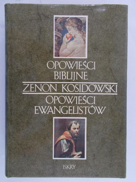 Kosidowski Zenon - Opowieści Biblijne. Opowieści Ewangelistów