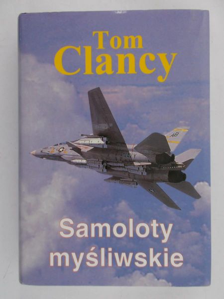 Clancy Tom - Samoloty myśliwskie