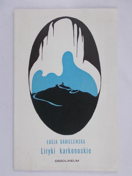 Danielewska Łucja - Liryki karkonoskie