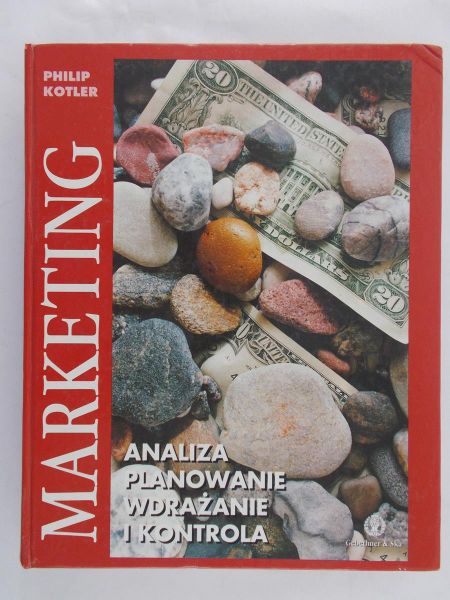 Kotler Philip - Marketing. Analiza, planowanie, wdrażanie i kontrola