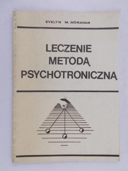 Monahan Evelyn - Leczenie metodą psychotroniczną