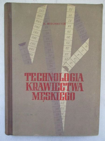 Wischmeyer Heinz - Technologia krawiectwa męskiego
