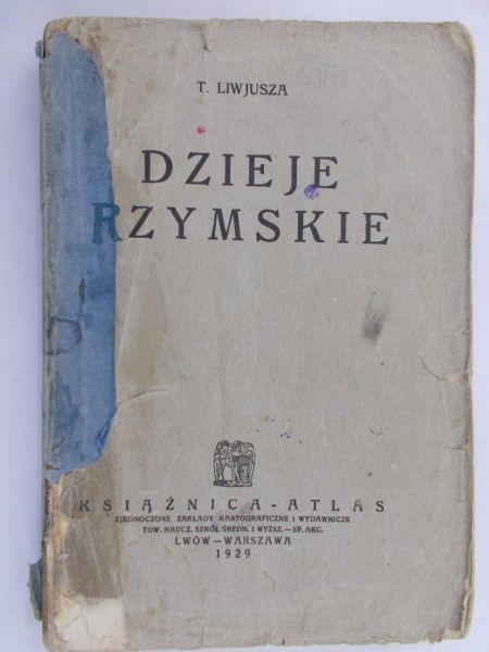 Liwjusz T. - Dzieje rzymskie, 1929 r.
