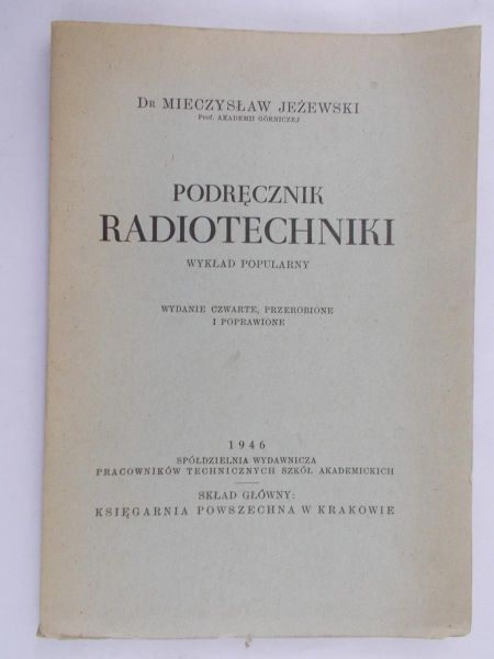 Jeżewski Mieczysław - Podręcznik radiotechniki, 1946 r.