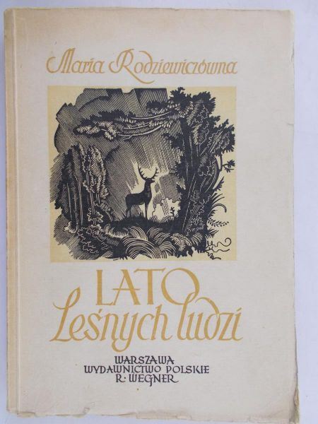 Rodziewiczówna Maria - Lato leśnych ludzi, 1949 r.