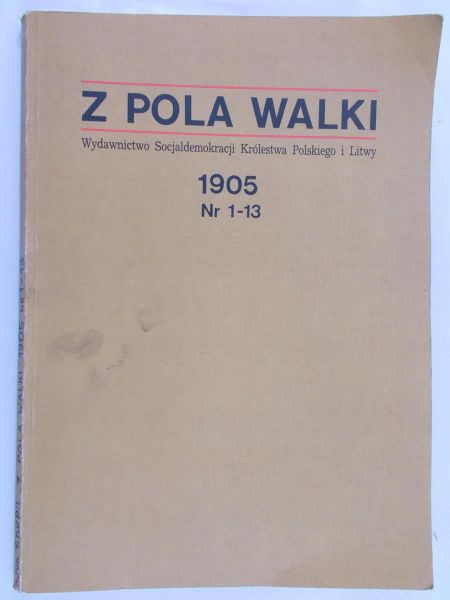 Z pola walki, Nr 1-13, reprint z 1905