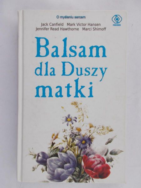 Canfield Jack - Balsam dla Duszy matki