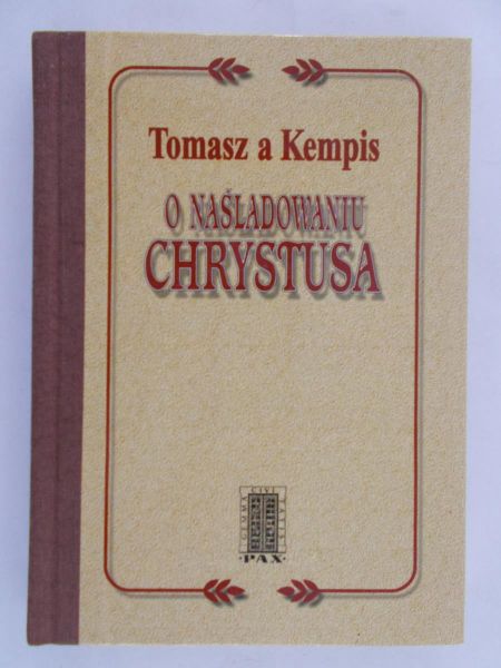 A Kempis Tomasz - O naśladowaniu Chrystusa