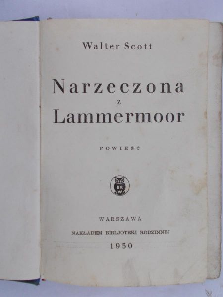 Scott Walter - Narzeczona z Lammermoor, 1930 r.
