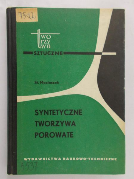 Maciaszek Stanisław - Syntetyczne tworzywa porowate