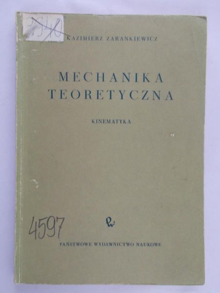 Zarankiewicz Kazimierz - Mechanika teoretyczna. Tom II. Kinematyka