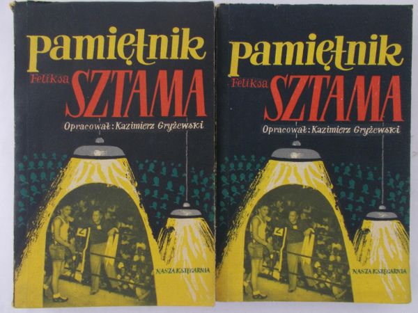 Gryżewski Kazimierz - Pamiętnik Feliksa Sztama T.I-II