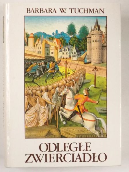 Tuchman Barbara W. - Odległe zwierciadło