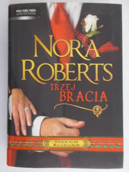 Roberts Nora - Trzej bracia