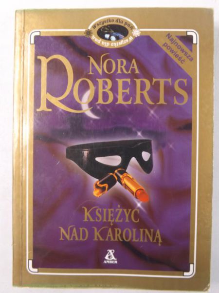 Roberts Nora - Księżyc nad Karoliną