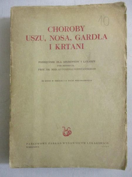Dobrzański Antoni (red) - Choroby uszu, nosa, gardła i krtani