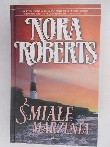 Roberts Nora - Śmiałe marzenia