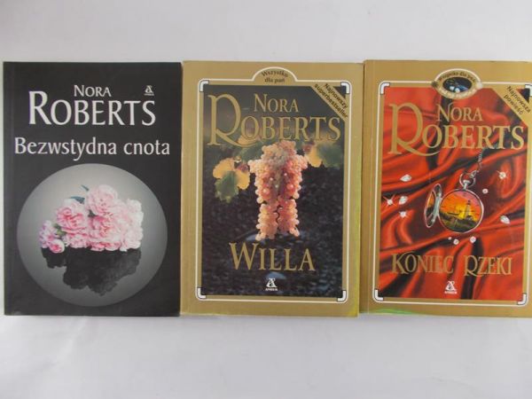 Roberts Nora - Bezwstydna cnota/ Koniec rzeki/ Willa