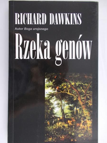 Dawkins Richard - Rzeka genów