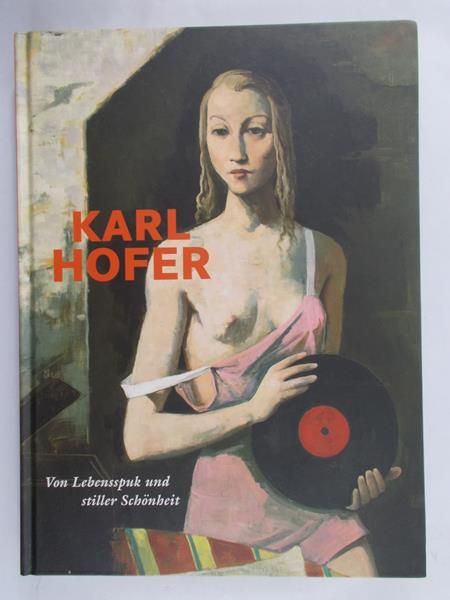 Hofer Karol - karl hofer von lebensspuk und stiller schönheit