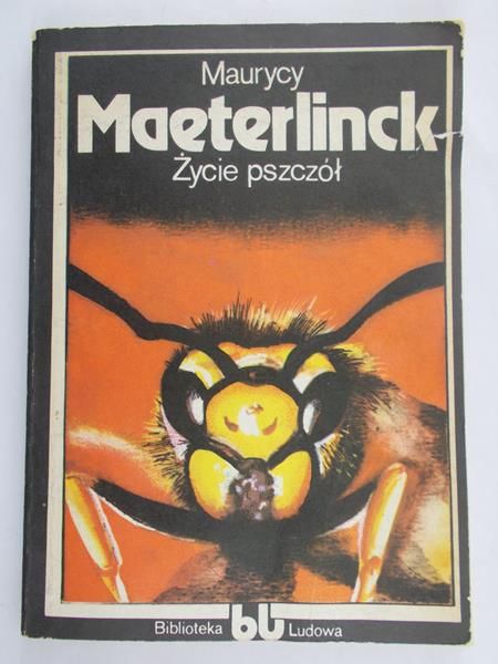 Maeterlinck Maurycy - Życie pszczół