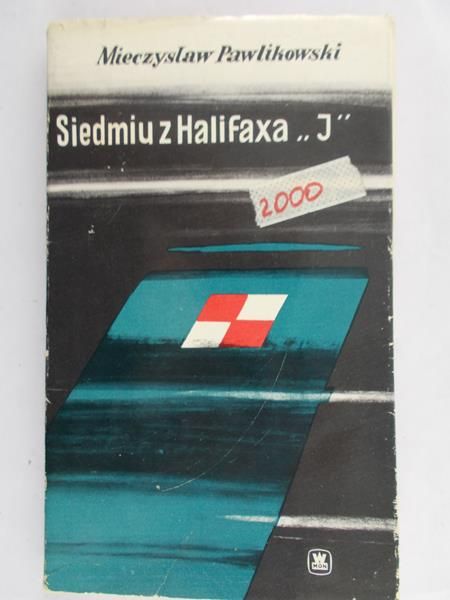 Pawlikowski Mieczysław - Siedmiu z Halifaxa "J"
