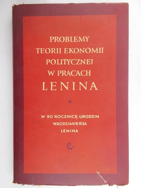 Lenin Włodzimierz - Problemy teorii ekonomii politycznej w prachach Lenina