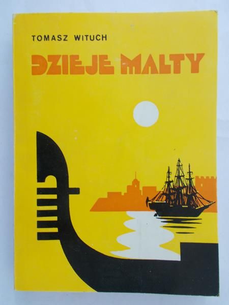 Wituch Tomasz - Dzieje Malty