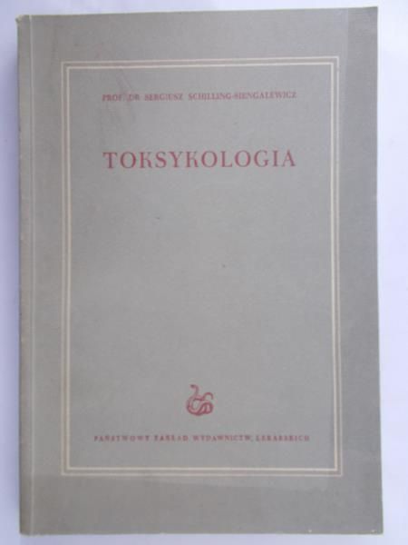 Schilling - Siengalewicz Sergiusz - Toksykologia