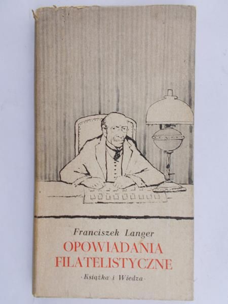Langer Franciszek - Opowiadania filatelistyczne
