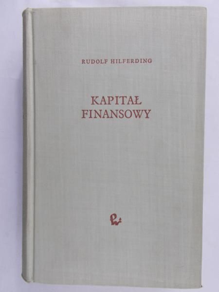 Rudolf Hilferding - Kapitał finansowy