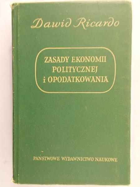 Ricardo Dawid - Zasady ekonomii politycznej i opodatkowania