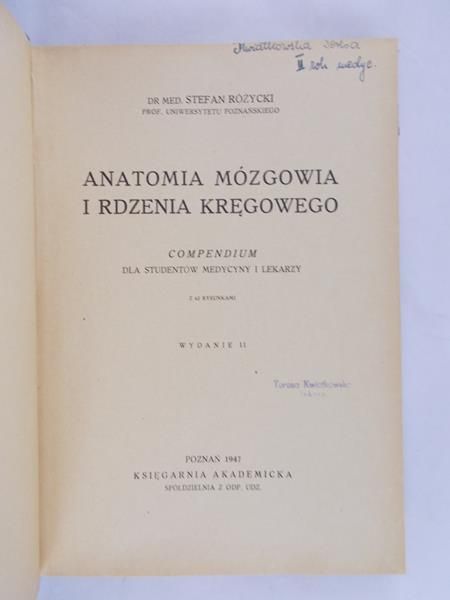 Różycki Stefan - Anatomia mózgowia i rdzenia kręgowego 1947 r.